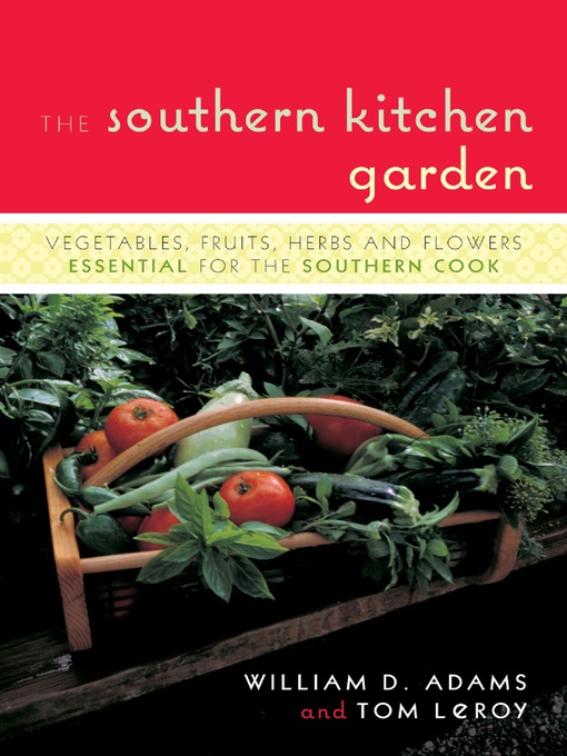 Title details for The Southern Kitchen Garden by William Adams - Available